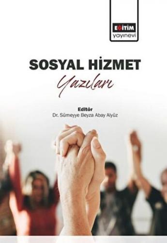 Sosyal Hizmet Yazıları - Kolektif - Eğitim Yayınevi