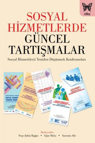 Sosyal Hizmetlerde Güncel Tartışmalar - Uğur Tekin - Nika Yayınevi