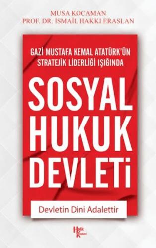 Sosyal Hukuk Devleti - İsmail Hakkı Eraslan - Halk Kitabevi