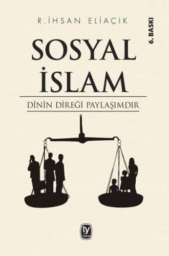 Sosyal İslam - Recep İhsan Eliaçık - Tekin Yayınevi