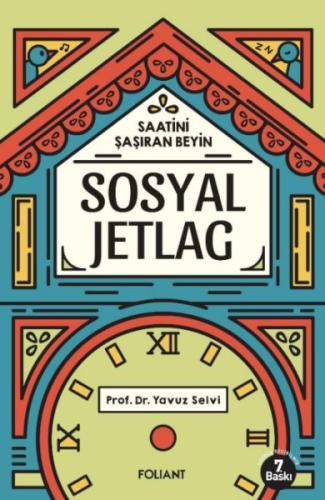 Sosyal Jetlag - Prof. Dr. Yavuz Selvi - Foliant Yayınları