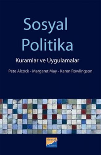 Sosyal Politika - Pete Alcock - Siyasal Kitabevi - Akademik Kitaplar