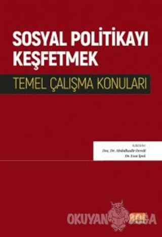 Sosyal Politikayı Keşfetmek - Kolektif - Nobel Bilimsel Eserler