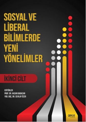 Sosyal ve Liberal Bilimlerde Yeni Yönelimler 2. Cilt - Hasan Babacan -