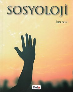 Sosyoloji - İhsan Sezal - Beta Yayınevi