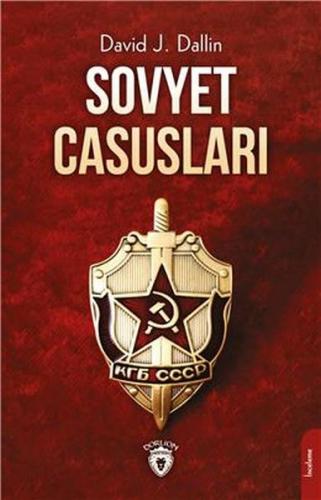 Sovyet Casusları - David J. Dallin - Dorlion Yayınevi