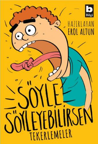 Söyle Söyleyebilirsen - Tekerlemeler - Kolektif - Bilgi Yayınevi