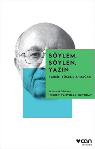 Söylem, Söylen, Yazın - Kolektif - Can Yayınları