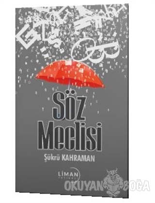 Söz Meclisi - Şükrü Kahraman - Liman Yayınevi