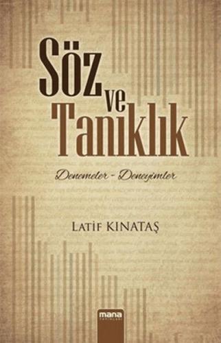 Söz ve Tanıklık - Latif Kınataş - Mana Yayınları