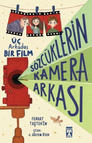 Sözcüklerin Kamera Arkası - Üç Arkadaş Bir Film - Ferhat Taştekin - İl