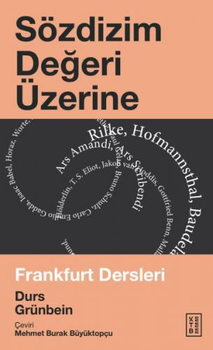 Sözdizim Değeri Üzerine - Durs Grünbein - Ketebe Yayınları