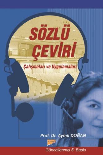 Sözlü Çeviri Çalışmaları ve Uygulamaları - Aymil Doğan - Siyasal Kitab