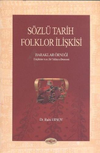 Sözlü Tarih Folklor İlişkisi - Ruhi Ersoy - Akçağ Yayınları - Ders Kit