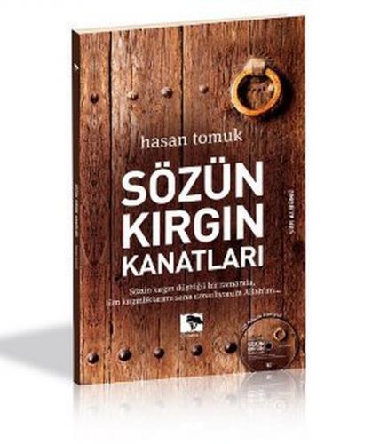 Sözün Kırgın Kanatları - Hasan Tomuk - Çınaraltı Yayınları