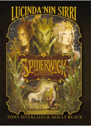 Spiderwick Günceleri 3 - Lucinda'nın Sırrı - Holly Black - Doğan Egmon