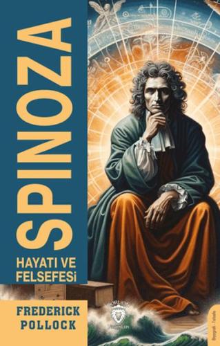 Spinoza Hayatı ve Felsefesi - Frederick Pollock - Dorlion Yayınları