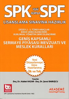 SPK Yeni Adıyla SPF Geniş Kapsamlı Sermaye Piyasası Mevzuatı ve Meslek