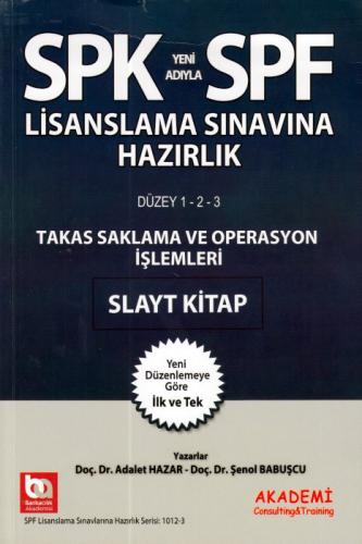 SPK Yeni Adıyla SPF Lisanslama Sınavına Hazırlık Takas Saklama ve Oper