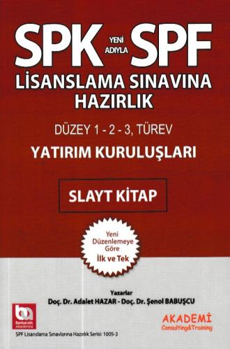 SPK Yeni Adıyla SPF Lisanslama Sınavına Hazırlık Yatırım Kuruluşları -