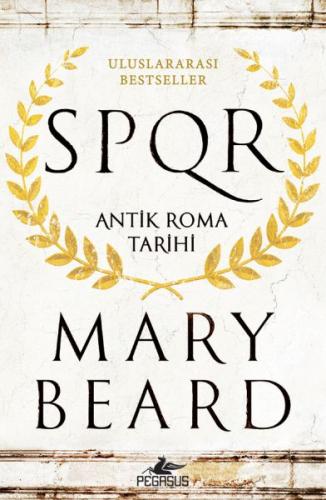 SPQR - Antik Roma Tarihi - Mary Beard - Pegasus Yayınları