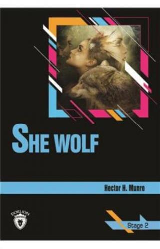 She Wolf Stage 2 (İngilizce Hikaye) - Hector Hugh Munro - Dorlion Yayı