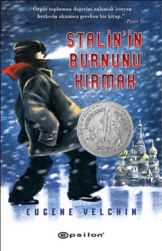 Stalin'in Burnunu Kırmak - Eugene Yelchin - Epsilon Yayınevi