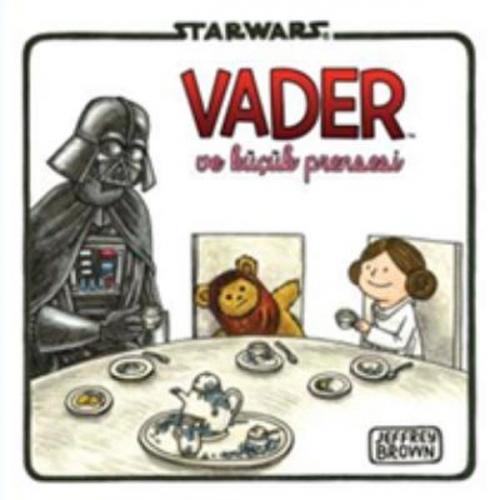 Starwars Vader ve Küçük Prensesi - Jeffrey Brown - Doğan Egmont Yayınc