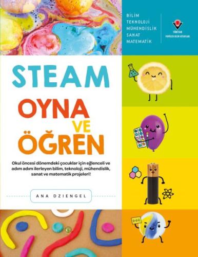 Steam Oyna Ve Öğren - Ana Dziengel - TÜBİTAK Yayınları