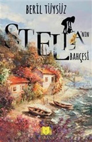 Stella'nın Bahçesi - Beril Tüysüz - Parana Yayınları