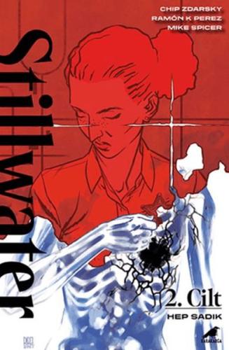 Stillwater 2 – Hep Sadık - Chip Zdarsky - Kara Karga Yayınları