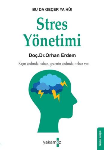 Stres Kontrolü - Doç Dr. Orhan Erdem - Yakamoz Yayınları