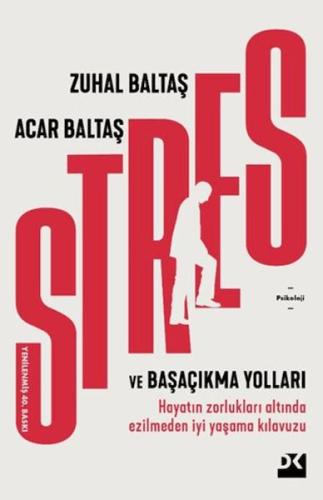 Stres ve Başaçıkma Yolları - Zuhal Baltaş - Doğan Kitap