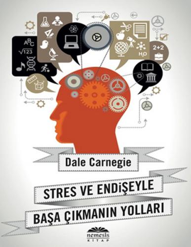 Stres ve Endişeyle Başa Çıkmanın Yolları - Dale Carnegie - Nemesis Kit