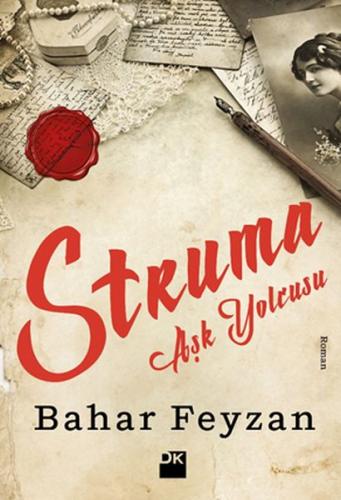 Struma Aşk Yolcusu - Bahar Feyzan - Doğan Kitap