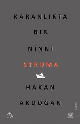 Karanlıkta Bir Ninni Struma - Hakan Akdoğan - Aylak Adam Kültür Sanat 