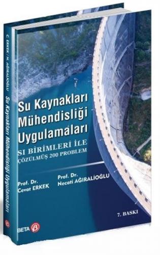 Su Kaynakları Mühendisliği Uygulamaları - Cevat Erkek - Beta Yayınevi