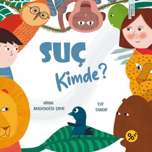 Suç Kimde? - Nihan Akkocaoğlu Çayır - Opus Kitap