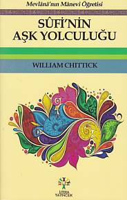 Sufi'nin Aşk Yolculuğu - William Chittick - Litera Yayıncılık