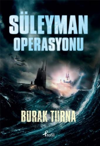 Süleyman Operasyonu - Burak Turna - Profil Kitap