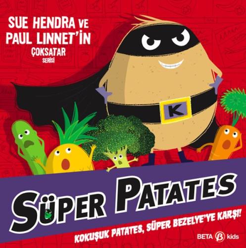 Süper Patates Kokuşuk Patates, Süper Bezelye’Ye Karşı - Sue Hendra - B