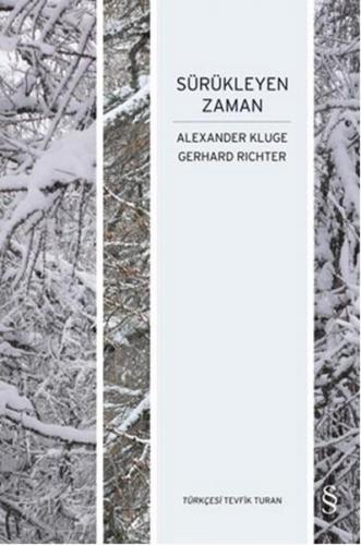 Sürükleyen Zaman - Alexander Kluge - Everest Yayınları