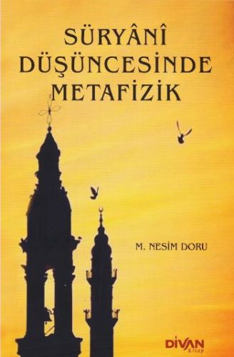 Süryani Düşüncesinde Metafizik - M. Nesim Doru - Divan Kitap