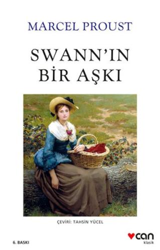 Swann'ın Bir Aşkı (Yeni Kapak) - Marcel Proust - Can Sanat Yayınları