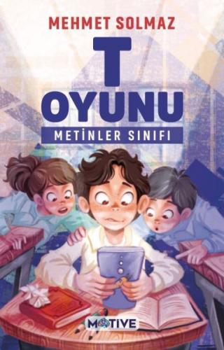 T Oyunu - Mehmet Solmaz - Motive Yayınları