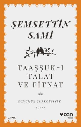 Taaşşuk-ı Talat ve Fitnat (Günümüz Türkçesiyle) - Şemsettin Sami - Can