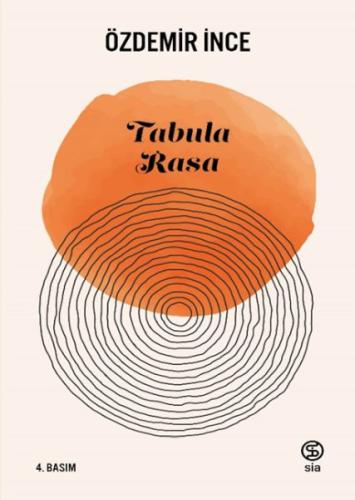 Tabula Rasa - Özdemir İnce - Sia Kitap