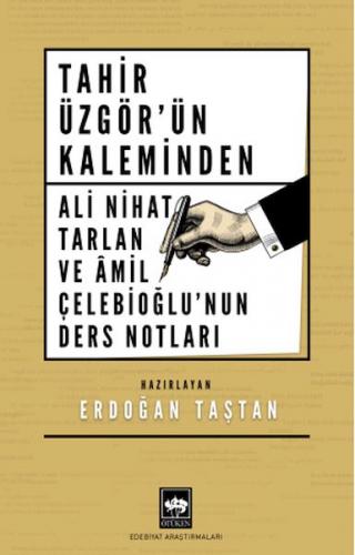 Tahir Üzgör'ün Kaleminden Ali Nihat Tarlan ve Âmil Çelebioğlu'nun Ders