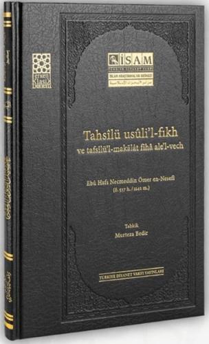 Tahsilü Usulil Fıkh ve Tafsilül Makalat Fiha Alel Vech - Ebu Hafs Necm