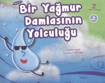 Takip Et! - Bir Yağmur Damlasının Yolculuğu - Suzanne Slade - TÜBİTAK 